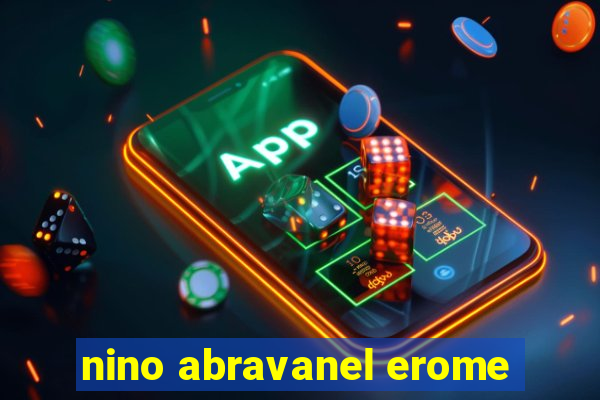 nino abravanel erome